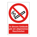 In diesem Gebäude gilt ein allgemeines Rauchverbot