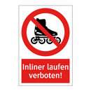 Inliner laufen verboten!