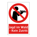 Jagd im Wald - Kein Zutritt