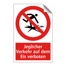 Jeglicher Verkehr auf dem Eis verboten
