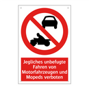 Jegliches unbefugte Fahren von Motorfahrzeugen und Mopeds verboten
