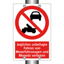 Jegliches unbefugte Fahren von Motorfahrzeugen und Mopeds verboten