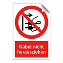 Kabel nicht herausziehen