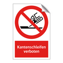 Kantenschleifen verboten