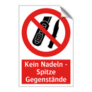 Kein Nadeln - Spitze Gegenstände