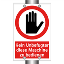 Kein Unbefugter diese Maschine zu bedienen