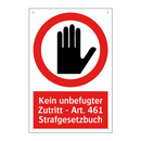 Kein unbefugter Zutritt - Art. 461 Strafgesetzbuch