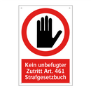 Kein unbefugter Zutritt Art. 461 Strafgesetzbuch