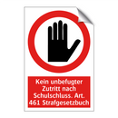 Kein unbefugter Zutritt nach Schulschluss. Art. 461 Strafgesetzbuch