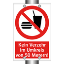 Kein Verzehr im Umkreis von 50 Metern!