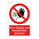 Kein Zugang zum Kanalsystem gestattet