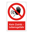 Kein Zutritt - Lebensgefahr