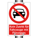 Kein Zutritt für Fahrzeuge mit Flüssiggas
