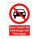 Kein Zutritt für Fahrzeuge mit Flüssiggas