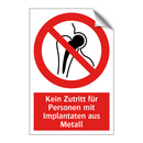 Kein Zutritt für Personen mit Implantaten aus Metall