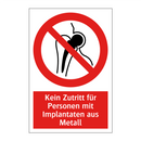 Kein Zutritt für Personen mit Implantaten aus Metall