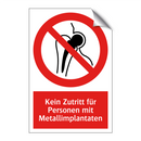 Kein Zutritt für Personen mit Metallimplantaten