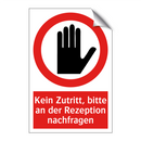 Kein Zutritt, bitte an der Rezeption nachfragen