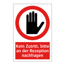 Kein Zutritt, bitte an der Rezeption nachfragen