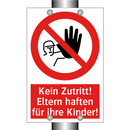Kein Zutritt! Eltern haften für ihre Kinder!