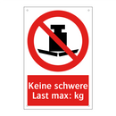 Keine schwere Last max: kg