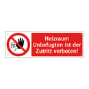 Heizraum Unbefugten ist der Zutritt verboten!