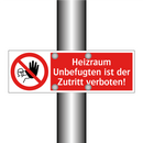 Heizraum Unbefugten ist der Zutritt verboten!