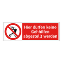 Hier dürfen keine Gehhilfen abgestellt werden