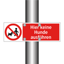 Hier keine Hunde ausführen