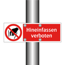 Hineinfassen verboten