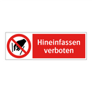 Hineinfassen verboten