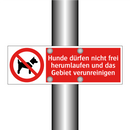 Hunde dürfen nicht frei herumlaufen und das Gebiet verunreinigen