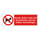 Hunde dürfen nicht frei herumlaufen und das Gebiet verunreinigen