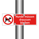 Hunde müssen draussen bleiben