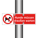 Hunde müssen draußen warten