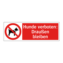 Hunde verboten: Draußen bleiben