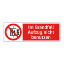 Im Brandfall Aufzug nicht benutzen