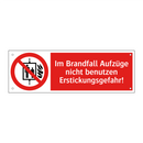 Im Brandfall Aufzüge nicht benutzen Erstickungsgefahr!