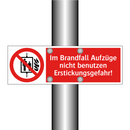 Im Brandfall Aufzüge nicht benutzen Erstickungsgefahr!
