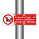 Im Brandfall oder bei anderer Gefahr den Aufzug nicht benutzen
