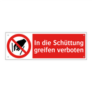 In die Schüttung greifen verboten