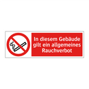 In diesem Gebäude gilt ein allgemeines Rauchverbot