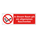 In diesem Raum gilt ein allgemeines Rauchverbot