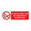 In diesem Raum gilt ein allgemeines Rauchverbot