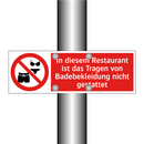 In diesem Restaurant ist das Tragen von Badebekleidung nicht gestattet
