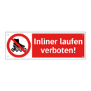 Inliner laufen verboten!