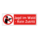Jagd im Wald - Kein Zutritt