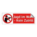 Jagd im Wald - Kein Zutritt