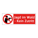 Jagd im Wald - Kein Zutritt