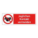 Jeglichen Kontakt vermeiden